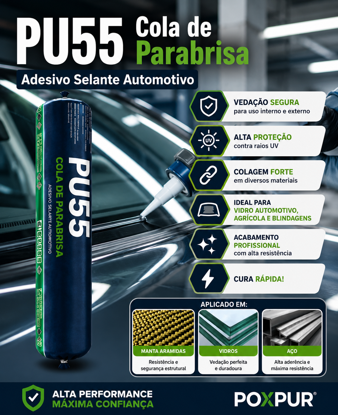 Adesivo Selante PU55 Poxpur Cola de Parabrisa Vidro Automotivo 870g